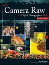 Adobe Camera Raw for Digital Photographers Only (eBook): For Only Series, Book 5